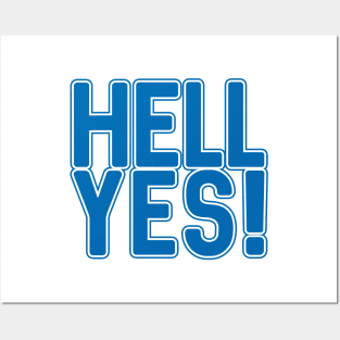 HELL YES!, Scottish Independence Saltire Blue and White Text Slogan Posters and Art